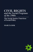 Civil Rights and the Social Programs of the 1960s