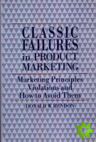 Classic Failures in Product Marketing