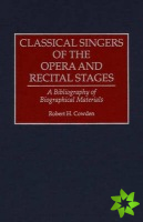 Classical Singers of the Opera and Recital Stages