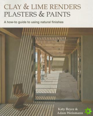 Clay and lime renders, plasters and paints