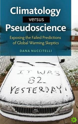 Climatology versus Pseudoscience