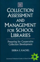 Collection Assessment and Management for School Libraries