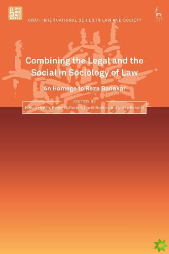 Combining the Legal and the Social in Sociology of Law
