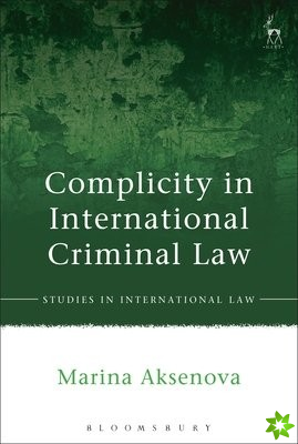 Complicity in International Criminal Law