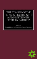 Conservative Press in Eighteenth- and Nineteenth-Century America
