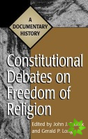 Constitutional Debates on Freedom of Religion