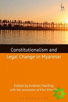 Constitutionalism and Legal Change in Myanmar