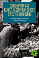 Consumption and Gender in Southern Europe since the Long 1960s