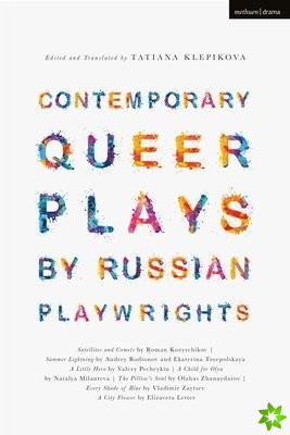 Contemporary Queer Plays by Russian Playwrights