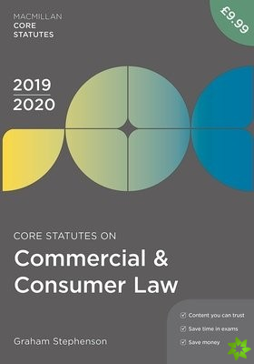 Core Statutes on Commercial & Consumer Law 2019-20