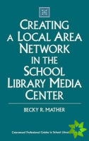 Creating a Local Area Network in the School Library Media Center