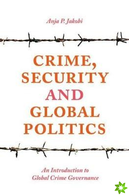 Crime, Security and Global Politics