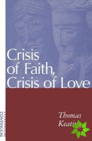 Crisis of Faith, Crisis of Love