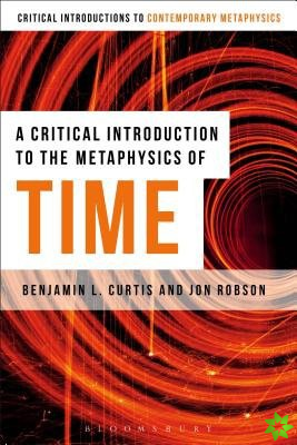 Critical Introduction to the Metaphysics of Time