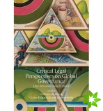 Critical Legal Perspectives on Global Governance