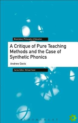 Critique of Pure Teaching Methods and the Case of Synthetic Phonics