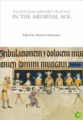 Cultural History of Food in the Medieval Age