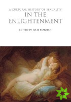 Cultural History of Sexuality in the Enlightenment
