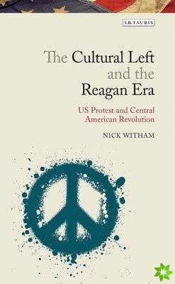 Cultural Left and the Reagan Era