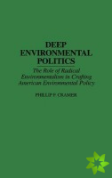 Deep Environmental Politics