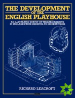Development of the English Playhouse