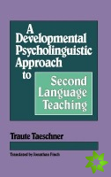 Developmental Psycholinguistic Approach to Second Language Teaching