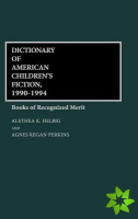 Dictionary of American Children's Fiction, 1990-1994