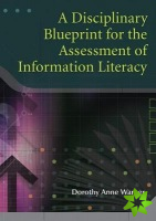 Disciplinary Blueprint for the Assessment of Information Literacy