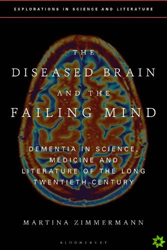 Diseased Brain and the Failing Mind