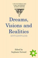 Dreams, Visions and Realities