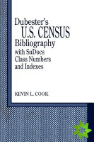 Dubester's U.S. Census Bibliography with SuDocs Class Numbers and Indexes