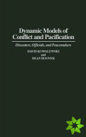 Dynamic Models of Conflict and Pacification