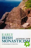Early Irish Monasticism