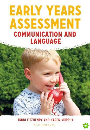 Early Years Assessment: Communication and Language