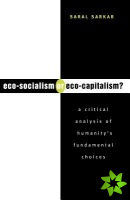 Eco-Socialism or Eco-Capitalism?