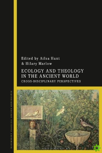 Ecology and Theology in the Ancient World