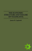 Economic Structure and Failure of Yugoslavia