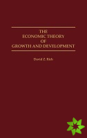 Economic Theory of Growth and Development