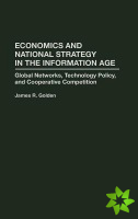 Economics and National Strategy in the Information Age