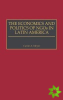 Economics and Politics of NGOs in Latin America