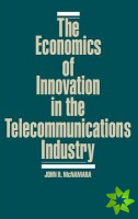 Economics of Innovation in the Telecommunications Industry