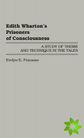 Edith Wharton's Prisoners of Consciousness