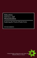 Education, Literacy, and Humanization