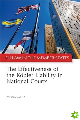 Effectiveness of the Kobler Liability in National Courts