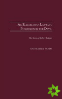Elizabethan Lawyer's Possession by the Devil
