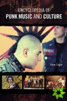 Encyclopedia of Punk Music and Culture