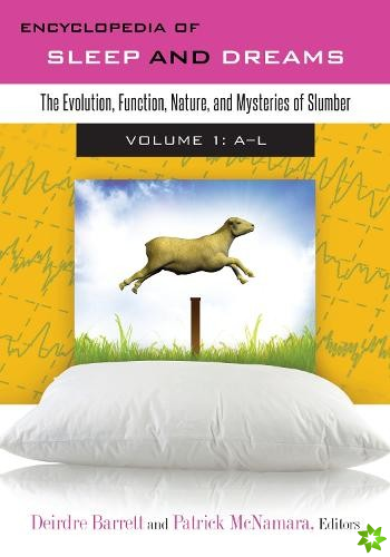 Encyclopedia of Sleep and Dreams