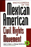 Encyclopedia of the Mexican American Civil Rights Movement