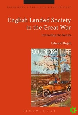 English Landed Society in the Great War