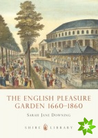 English Pleasure Garden 1660-1860